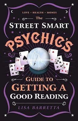 the street smart psychics guide to getting a good reading Reader