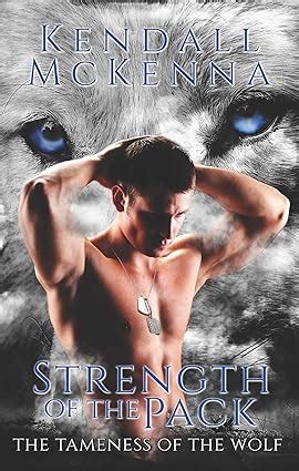 the strength of the pack the tameness of the wolf volume 1 PDF