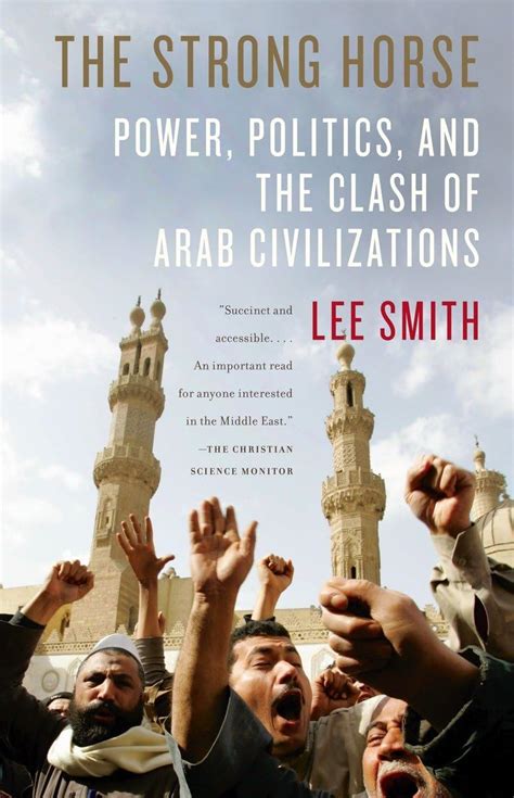 the strong horse power politics and the clash of arab civilizations Kindle Editon