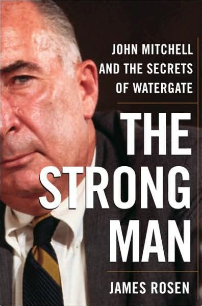 the strong man john mitchell and the secrets of watergate Reader