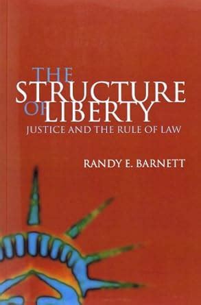 the structure of liberty justice and the rule of law PDF