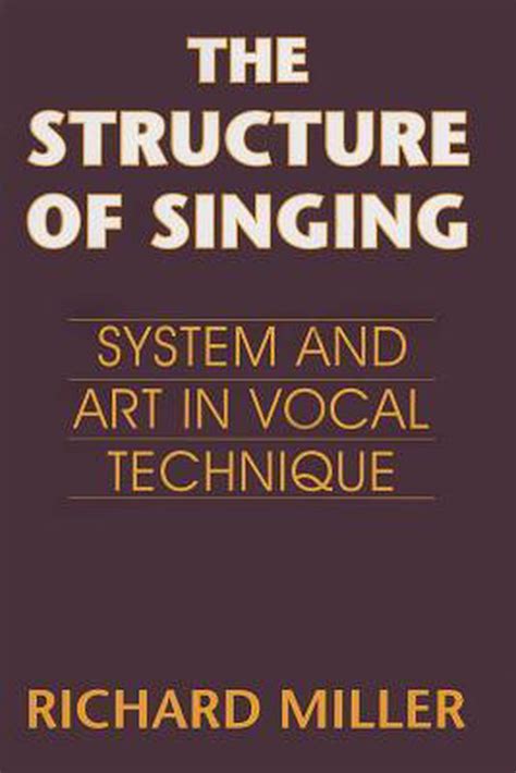 the structure of singing system and art in vocal technique Doc