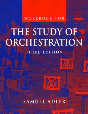 the study of orchestration third edition Reader