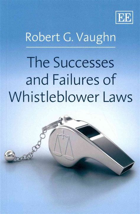 the successes and failures of whistleblower laws the successes and failures of whistleblower laws Kindle Editon