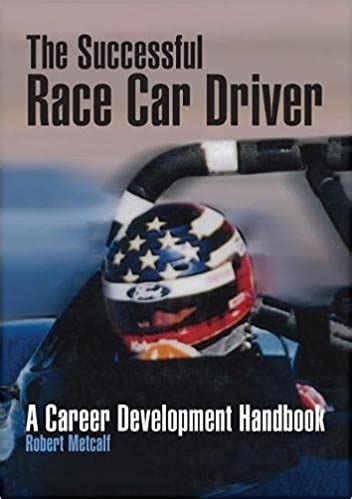 the successful race car driver a career development handbook Doc