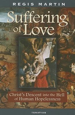 the suffering of love christs descent into the hell of human hopelessness PDF