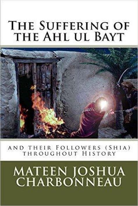 the suffering of the ahl ul bayt and their followers shia throughout history PDF