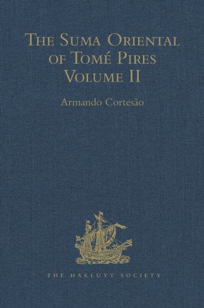 the suma oriental of tome pires 1512 1515 2 volume set PDF