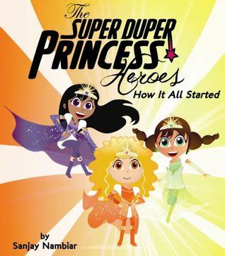the super duper princess heroes how it all started Kindle Editon
