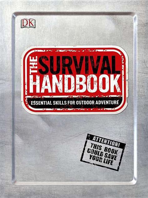 the survival handbook essential skills for outdoor adventure Reader