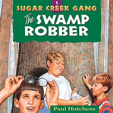 the swamp robber sugar creek gang book 1 Kindle Editon