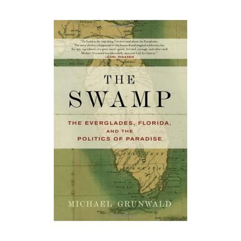 the swamp the everglades florida and the politics of paradise Epub