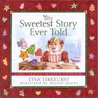 the sweetest story ever told a new christmas tradition for families Epub