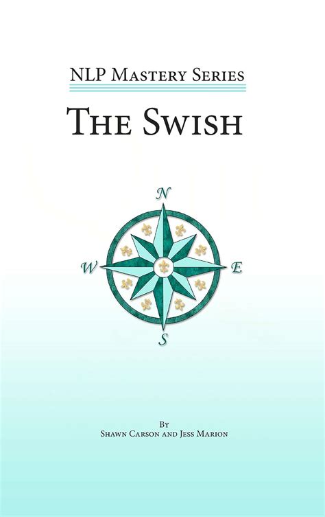 the swish an in depth look at this powerful nlp pattern nlp mastery Epub