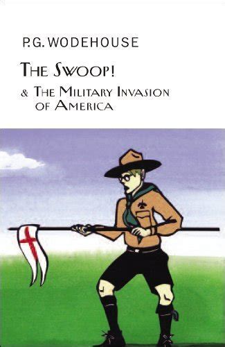 the swoop and the military invasion of america collectors wodehouse Doc