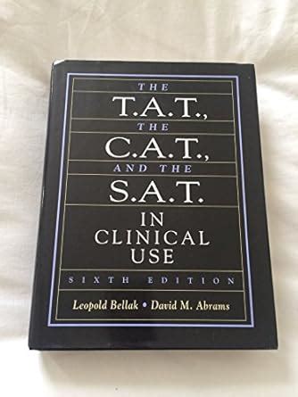 the t a t the c a t and the s a t in clinical use 6th edition Doc