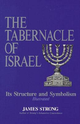 the tabernacle of israel its structure and symbolism Doc