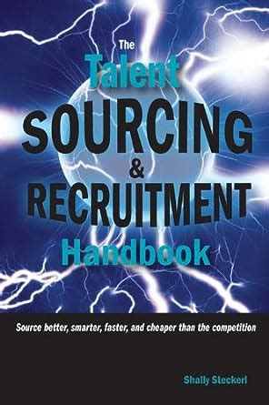 the talent sourcing and recruitment handbook Epub