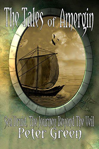 the tales of amergin sea druid the journey beyond the veil Epub