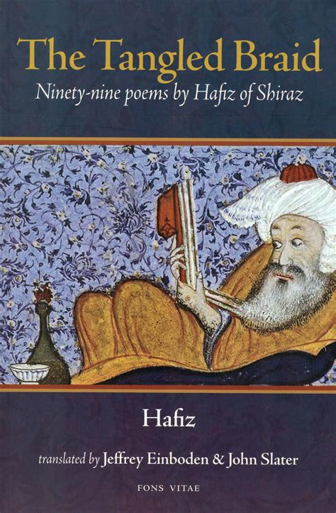 the tangled braid ninety nine poems by hafiz of shiraz Reader