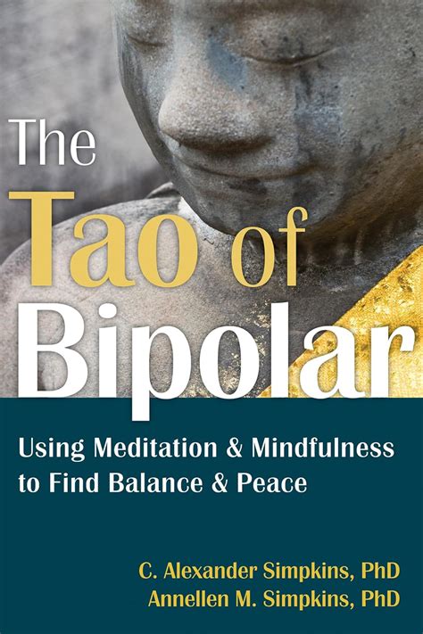 the tao of bipolar using meditation and mindfulness to find balance and peace Doc