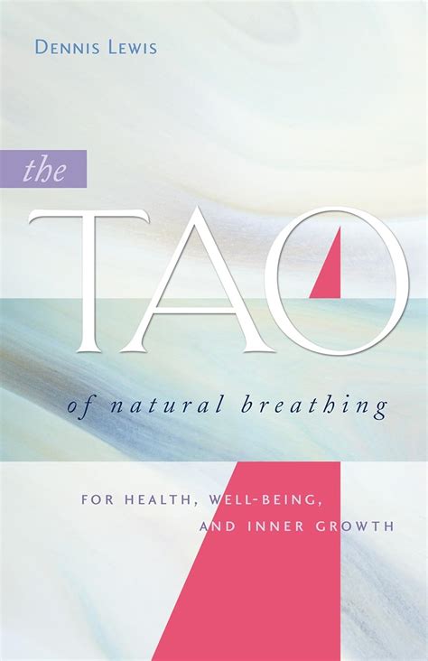 the tao of natural breathing for health well being and inner growth PDF