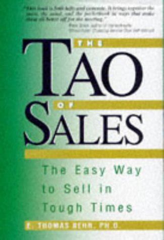 the tao of sales the easy way to sell in tough times Reader