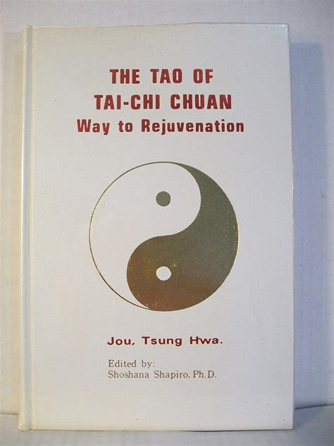 the tao of tai chi chuan way to rejuvenation Doc