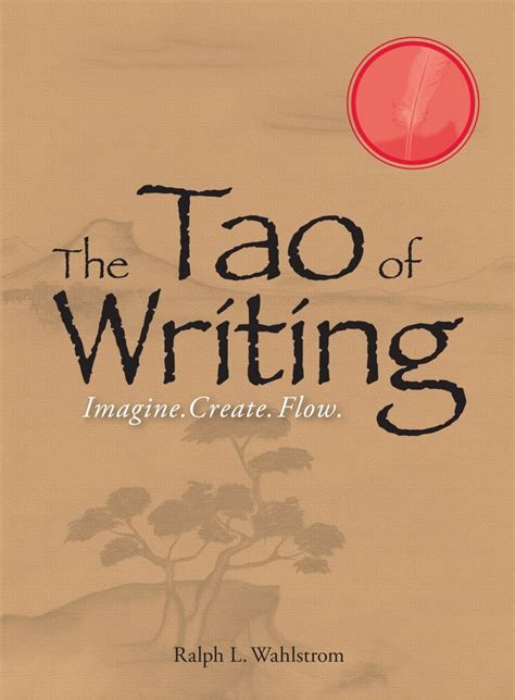 the tao of writing imagine create flow Reader