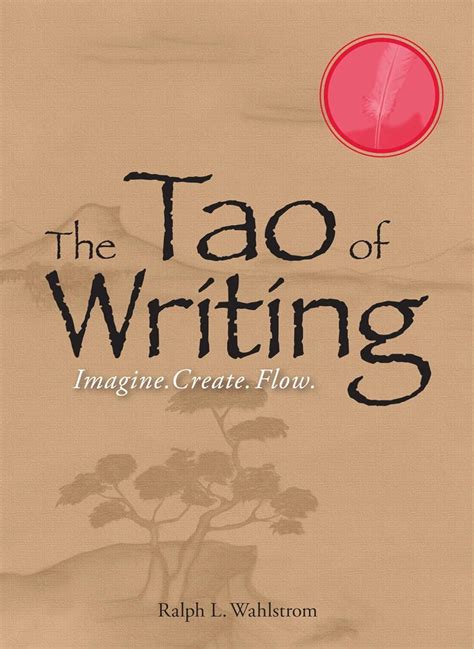 the tao of writing imagine create flow Reader