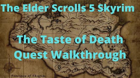 The Taste Of Death Skyrim Walkthrough