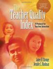 the teacher quality index a protocol for teacher selection Epub