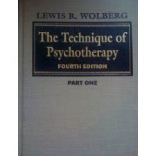 the technique of psychotherapy volumes i and ii v ii and iii Reader