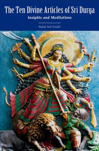 the ten divine articles of sri durga insights and meditations Reader