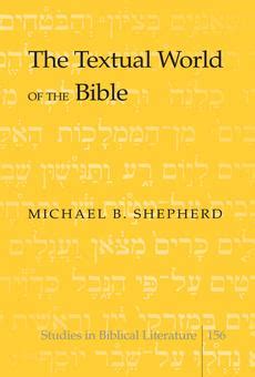 the textual world of the bible studies in biblical literature Epub