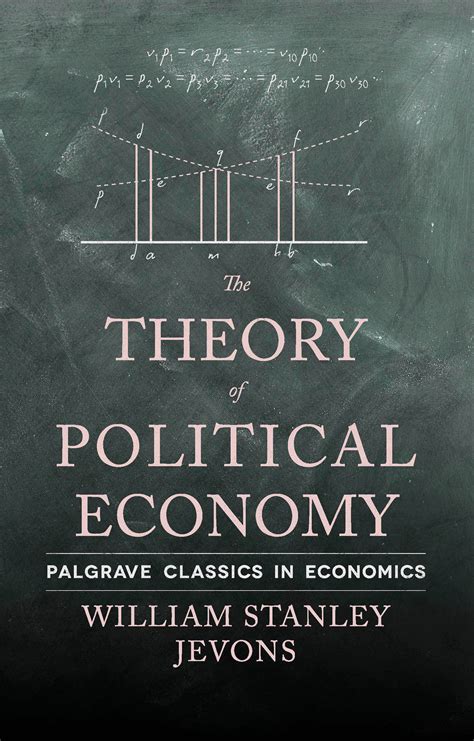 the theory of political economy palgrave classics in economics Doc