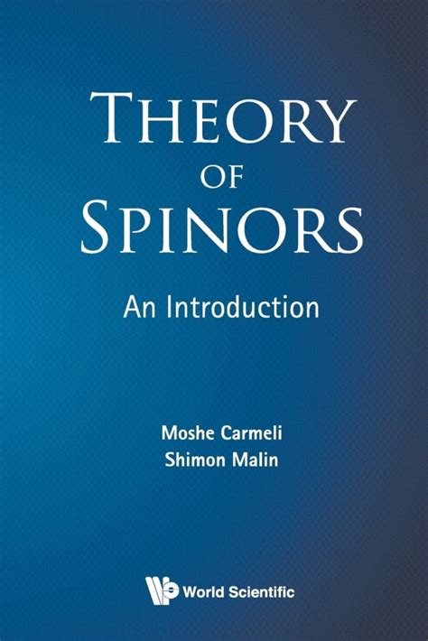 the theory of spinors the theory of spinors Reader