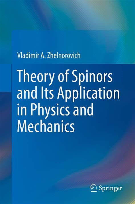 the theory of spinors the theory of spinors Reader