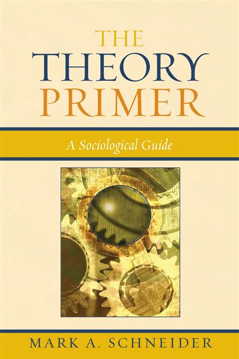 the theory primer a sociological guide Reader