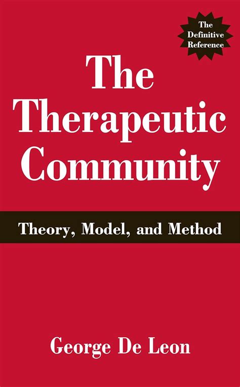 the therapeutic community theory model and method Reader