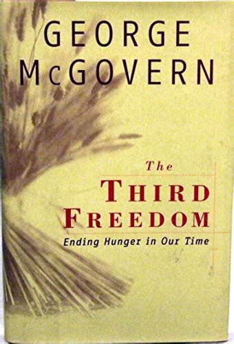 the third freedom ending hunger in our time Reader