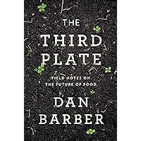 the third plate field notes on the future of food Doc