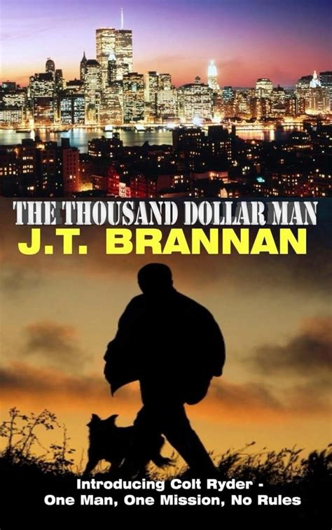 the thousand dollar man introducing colt ryder one man one mission no rules Epub