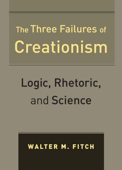 the three failures of creationism logic rhetoric and science Kindle Editon