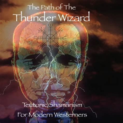 the thunder wizard path modern teutonic shamanism Epub