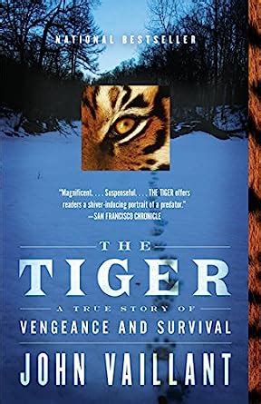 the tiger a true story of vengeance and survival vintage departures Reader