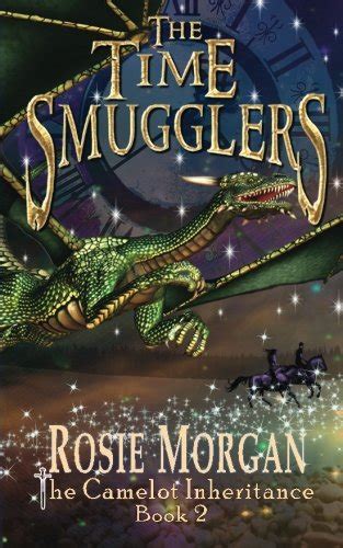 the time smugglers the camelot inheritance book 2 volume 2 Epub