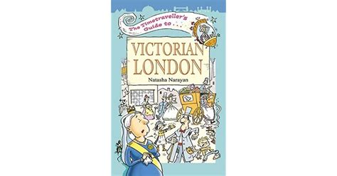 the timetravellers guide to victorian london PDF