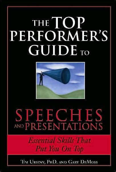 the top performers guide to speeches and presentations Reader