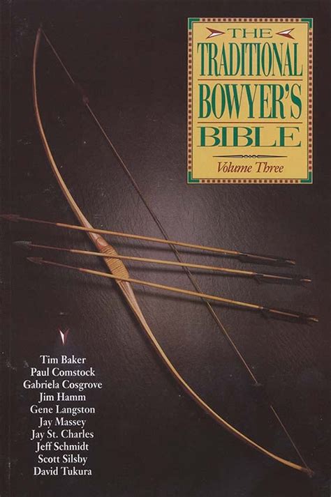 the traditional bowyers bible volume 3 Reader